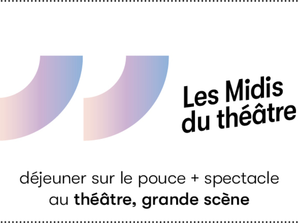 Les Midis du théâtre au théâtre